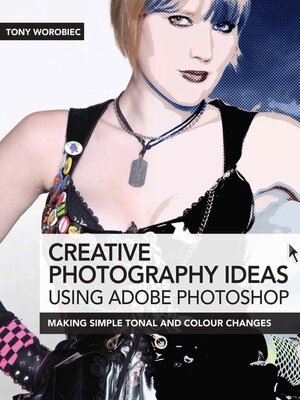 cover image of Creative Photography Ideas using Adobe Photoshop